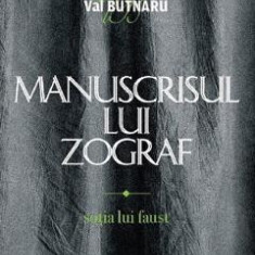 Manuscrisul lui Zograf Vol.1: Sotia lui Faust - Val Butnaru