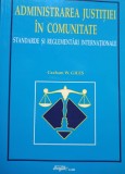 Graham W. Giles - Administrarea justitiei in comunitate (Editia: 2001)