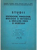 Nicu Alexe - Studii de sociologie, psihologie, biologie si metodica a educatiei fizice si sportului (Editia: 1970)