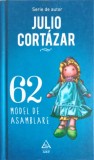 62: Model de Asamblare - Julio Cortazar, ART, 2016, Roman, Cartonata, 357 pagini