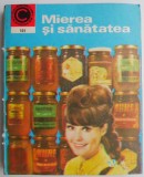 Mierea si sanatatea - Nic. N. Mihailescu - Carte beletristica