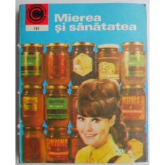 Mierea si sanatatea - Nic. N. Mihailescu