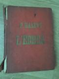 PARTITURA OPERA. L&#039;EBREA, OPERA IN CINQUE ATTI-FROMENTAL HALEVY-234341