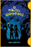 O poveste grimminala | Adam Gidwitz