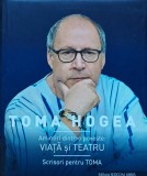 Cumpara ieftin Amintiri dintr-o poveste: Viata si Teatru (cu dedicatia autorului) - 2022 - Toma Hogea (K341)