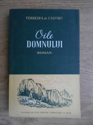 Ferreira de Castro - Oile Domnului foto