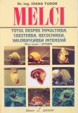 MELCI, TOTUL DESPRE INMULTIREA, CRESTEREA, RECOLTAREA, VALORIFICAREA INTENSIVA MELCI MARINI - ACVARIU de IOANA TUDOR, 2006