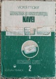 Mecanica si constructia navei; Dinamica navei - Viorel Maier// volumul 2