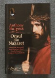 Anthony Burgess - Omul din Nazaret (Humanitas, 2018)