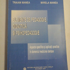 ELEMENTE DE PEDAGOGIE, DIDACTICA SI PSIHOPEDAGOGIE (Aspecte specifice si aplicatii practice in domeniul medicinei dentare) - Traian Man