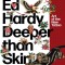 Ed Hardy: Deeper Than Skin: Art of the New Tattoo