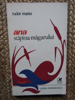 Ana stapana magarului - Tudor Manta, 1978 foto