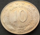 Cumpara ieftin Moneda 10 DINARI - RSF YUGOSLAVIA, anul 1977 * cod 111 A = UNC, Europa