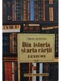 Virgil Olteanu - Din istoria și arta cărții (editia 1992)