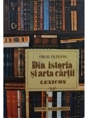 Virgil Olteanu - Din istoria și arta cărții (editia 1992) foto