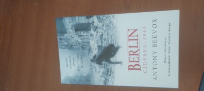 ANTONY BEEVOR- BERLIN.CĂDEREA-1945 foto