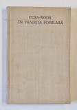 CUZA VODA IN TRADITIA POPULARA , antologie de V. ADASCALITEI , 1970