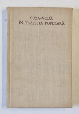 CUZA VODA IN TRADITIA POPULARA , antologie de V. ADASCALITEI , 1970 foto