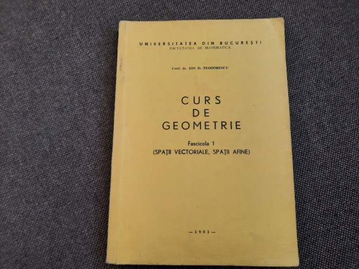 CURS DE GEOMETRIE SPATII VECTORIALE/SPATII AFINE 12/2