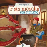 Cumpara ieftin Fata moșului cea cuminte - Paperback brosat - Petre Ispirescu - Galaxia Copiilor