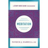 Meditation : A Start Here Guide