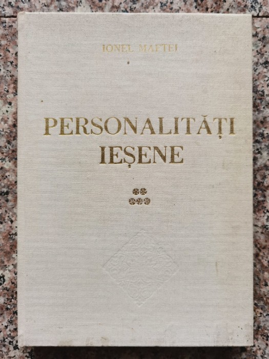 Personalitati Iesene Vol. 5 - Ionel Maftei ,552837