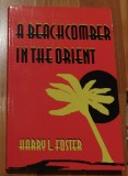 A Beachcomber in the Orient de Harry L. Foster