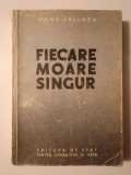 Hans Fallada - Fiecare moare singur (1951)