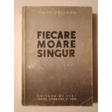 Hans Fallada - Fiecare moare singur (1951)