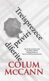 Treisprezece priviri diferite - Paperback - Colum McCann - RAO