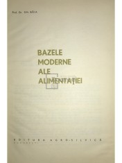 Gh. Baia - Bazele moderne ale alimentatiei (Editia: 1965)