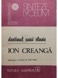 Ilie Dan - Destinul unui clasic - Ion Creanga (editia 1990)