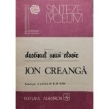 Ilie Dan - Destinul unui clasic - Ion Creanga (Editia: 1990)