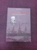 Jules Verne, chipuri, obiceiuri si peisaje romanesti - Ion Hobana