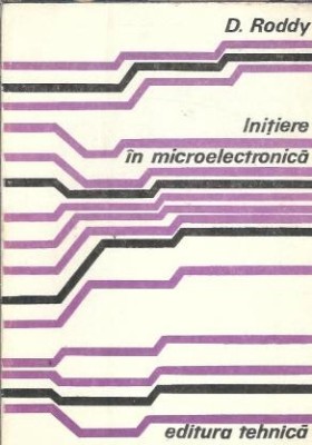 Initiere in microelectronica - D. Roddy foto