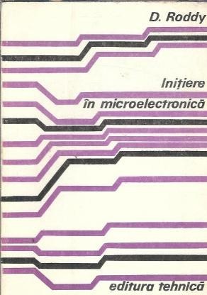 Initiere in microelectronica - D. Roddy