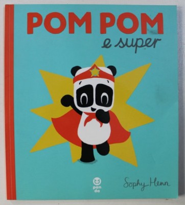 POM POM E SUPER de SOPHY HENN , 2017 foto