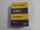 Mic dictionar ROMAN - GERMAN - Editura Stiintifica Bucuresti, 1972
