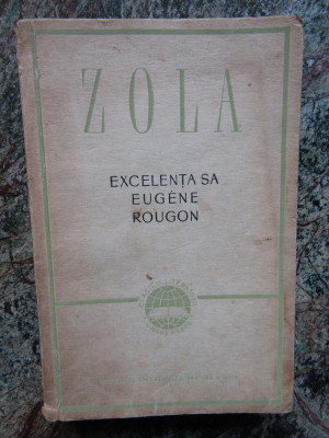 Emile Zola - Excelenta sa Eugene Rougon foto