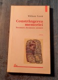 Constrangerea memoriei William Totok