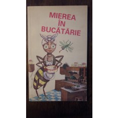 MIEREA IN BUCATARIE
