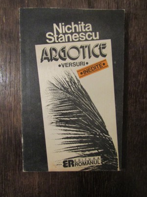 Argotice - Nichita Stănescu foto