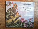 O carapace calatoare - Gabriel Cheroiu / R6P3F