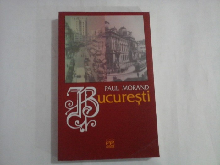 BUCURESTI - PAUL MORAND