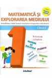 Matematica si explorarea mediului - Clasa 1 - Mirela Mihaescu, Stefan Pacearca, Anita Dulman, Crenguta Alexe, Otilia Brebenel, Auxiliare scolare