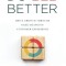 Do B2B Better: Drive Growth Through Game-Changing Customer Experience