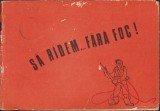 HST C3693 Să r&acirc;dem &hellip; fără foc! ilustrații Gion Mihail