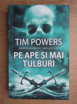 Tim Powers - Pe ape și mai tulburi foto