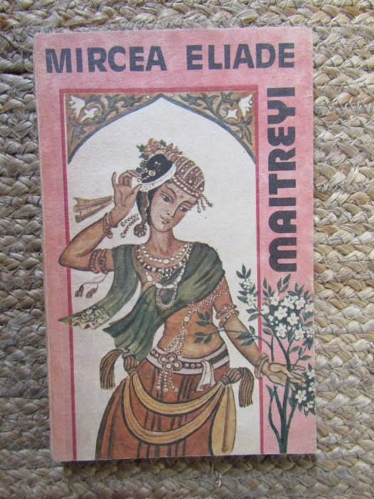 Maitreyi - Mircea Eliade
