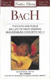 Johann Sebastian Bach - Toccata And Fugue / Jesu, Joy Of Man's Desiring / Brandenburg Concertos 3 And 6, Caseta audio